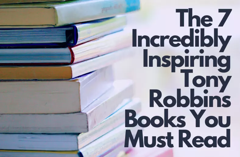 Tony Robbins Books You Must Read